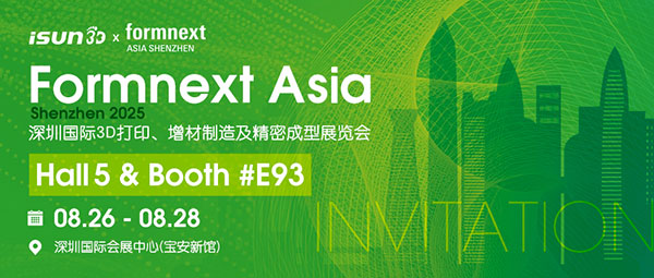 Exhibition Invitation | Meet iSUN3D at Formnext Asia 2025